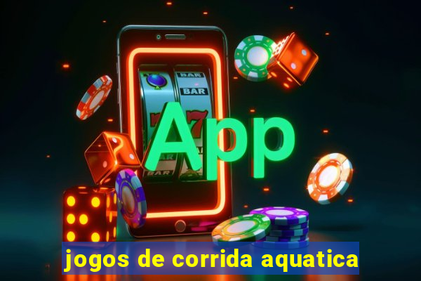 jogos de corrida aquatica